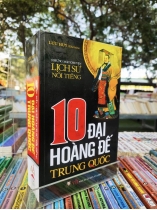 10 ĐẠI HOÀNG ĐẾ TRUNG QUỐC