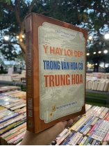 Ý Hay Lời Đẹp Trong Văn Hoá Cổ Trung Hoa