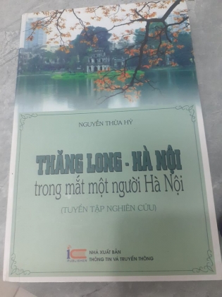THĂNG LONG - HÀ NỘI TRONG MẮT MỘT NGƯỜI HÀ NỘI