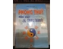 PHONG THỦY DẪN GIẢI VÀ THỰC HÀNH