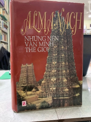 ALMANACH NHỮNG NỀN VĂN MINH THẾ  GIỚI