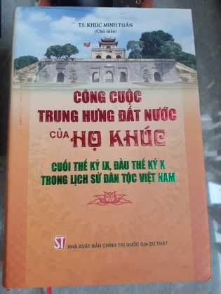 CÔNG CUỘC TRUNG HƯNG ĐẤT NƯỚC CỦA HỌ KHÚC 