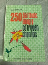 250 BÀI THUỐC ĐÔNG Y CỔ TRUYỀN CHỌN LỌC