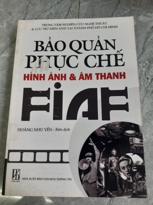 BẢO QUẢN PHỤC CHẾ HÌNH ẢNH VÀ ÂM THANH FIAF