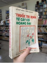 THUỐC TRỊ BỊNH TỪ CÂY CỎ HOANG DẠI