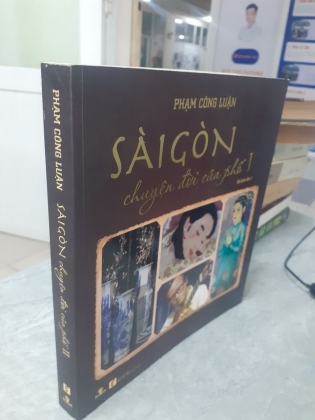 SÀI GÒN CHUYỆN ĐỜI CỦA PHỐ II