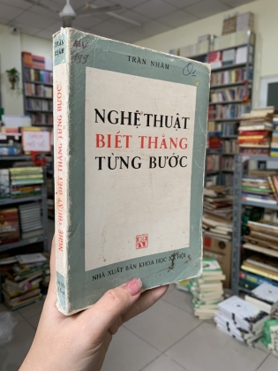 NGHỆ THUẬT BIẾT THẮNG TỪNG BƯỚC