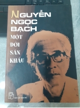 NGUYỄN NGỌC BẠCH MỘT ĐỜI SÂN KHẤU