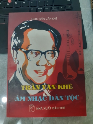 TRẦN VĂN KHÊ VÀ ÂM NHẠC DÂN TỘC