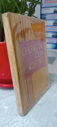 CHÚNG TA QUA CÁCH VIẾT  - võ phiến