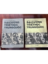 ĐẠI CƯƠNG TRIẾT HỌC TRUNG QUỐC - giản chi - nguyễn hiến lê