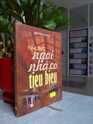 NHỮNG NGÔI NHÀ CỔ TIÊU BIỂU Ở ĐỒNG NAI