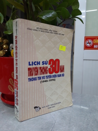 LỊCH SỬ TRUYỀN THỐNG 30 NĂM THÔNG TIN VÔ TUYẾN ĐIỆN NAM BỘ (1945 - 1975)