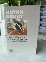 MẤY NẺO ĐƯỜNG CỦA NGHỆ THUẬT VÀ CHỮ NGHĨA 