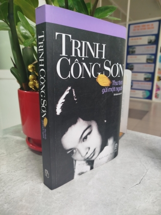 TRỊNH CÔNG SƠN - THƯ TÌNH GỬI MỘT NGƯỜI 