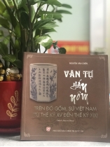 VĂN TỰ HÁN NÔM TRÊN ĐỒ GỐM, SỨ VIỆT NAM TỪ THẾ KỶ XV ĐẾN THẾ KỶ XIX