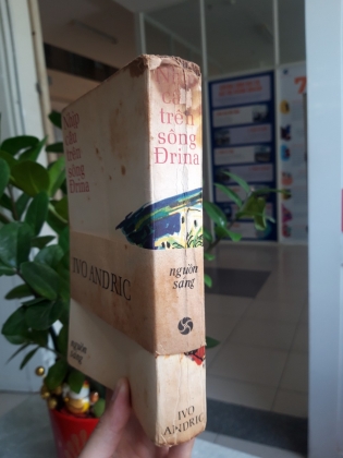 NHỊP CẦU TRÊN SÔNG ĐRINA - IVOANDRIC (VƯƠNG ĐĂNG DỊCH THUẬT)