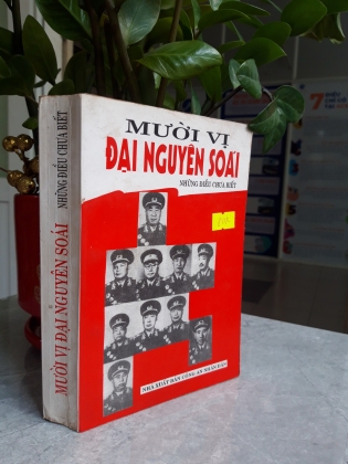 MƯỜI VỊ ĐẠI NGUYÊN SOÁI NHỮNG ĐIỀU CHƯA BIẾT 