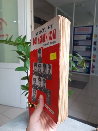MƯỜI VỊ ĐẠI NGUYÊN SOÁI NHỮNG ĐIỀU CHƯA BIẾT 
