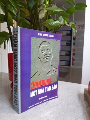 CHÂN DUNG MỘT NHÀ TÌNH BÁO 