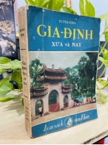 GIA ĐỊNH XƯA VÀ NAY - HUỲNH MINH