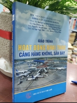 GIÁO TRÌNH HOẠT ĐỘNG KHAI THÁC CẢNG HÀNG KHÔNG, SÂN BAY