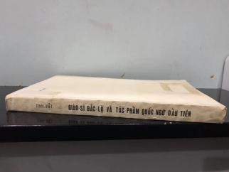 GIÁO SỸ ĐẮC LỘ VÀ TÁC PHẨM CHỮ QUỐC NGỮ ĐẦU TIÊN - PHÉP GIẢNG TÁM NGÀY (ALEXANDRE DE RHODES)