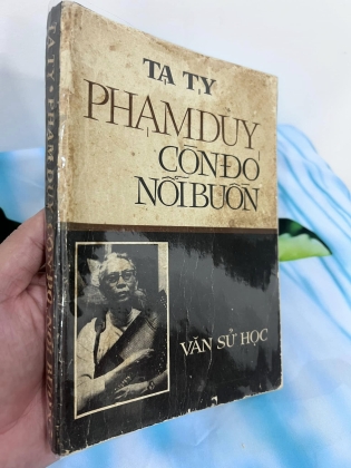 PHẠM DUY CÒN ĐÓ NỖI BUỒN - TẠ TỴ