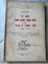 TỔ CHỨC CHÍNH QUYỀN TRUNG ƯƠNG DƯỚI TRIỀU LÊ THÁNH TÔNG - LÊ KIM NGÂN