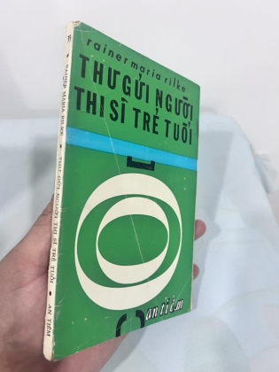 THƯ GỬI NGƯỜI THI SĨ TRẺ TUỔI - RAINER MARIA RILKE (phạm công thiện dịch thuật)