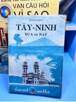 TÂY NINH XƯA VÀ NAY - HUỲNH MINH (CÓ THỦ BÚT TÁC GIẢ)