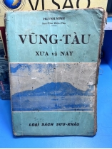 VŨNG TÀU XƯA VÀ NAY - HUỲNH MINH (CÓ THỦ BÚT TÁC GIẢ)