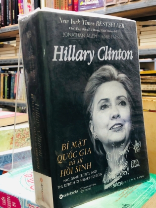 HILLARY CLINTON BÍ MẬT QUỐC GIA VÀ SỰ HỒI SINH - (Chu Hồng Thắng dịch)