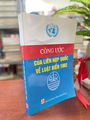 CÔNG ƯỚC CỦA LIÊN HỢP QUỐC VỀ LUẬT BIỂN 1982 