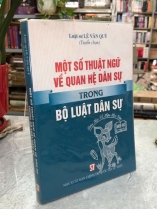 MỘT SỐ THUẬT NGỮ VỀ QUAN HỆ DÂN SỰ TRONG LUẬT DÂN SỰ - LÊ VĂN QUÝ