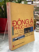 ĐÔNG Á PHỤC HƯNG Ý TƯỞNG PHÁT TRIỂN KINH TẾ