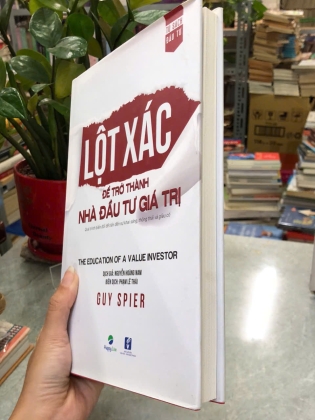 LỘT XÁC ĐỂ TRỞ THÀNH NHÀ ĐẦU TƯ GIÁ TRỊ - GUY SPIER