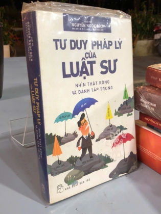 TƯ DUY PHÁP LÝ CỦA LUẬT SƯ NHÌN THẬT RỘNG VÀ ĐÁNH TẬP TRUNG - Nguyễn Ngọc Bích