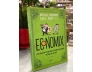 ECONOMIX CÁC NỀN KINH TẾ VẬN HÀNH (VÀ KHÔNG VẬN HÀNH) THẾ NÀO, VÀ TẠI SAO? - Michael Goodwin
