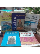 VIỆT SỬ GIAI THOẠI (Tập 4,5,6,7,8) - NGUYỄN KHẮC THUẦN