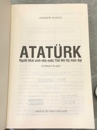 ATATURK NGƯỜI KHAI SINH NHÀ NƯỚC THỔ NHĨ KỲ HIỆN ĐẠI - ANDREW MANGO