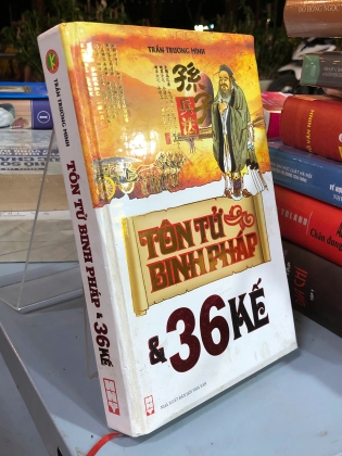 TÔN TỬ BINH PHÁP VÀ 36 KẾ - TRẦN TRƯỜNG MINH