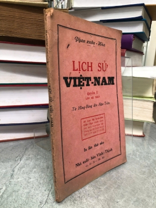 LỊCH SỬ VIỆT NAM (QUYỂN I - LỚP ĐỆ THẤT) TỪ HỒNG BÀN ĐẾN HẬU TRẦN - PHAN XUÂN HOÀ