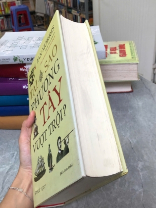 TẠI SAO PHƯƠNG TÂY VƯỢT TRỘI? - IAN MORRIS