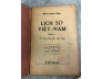 LỊCH SỬ VIỆT NAM (QUYỂN I - LỚP ĐỆ THẤT) TỪ HỒNG BÀN ĐẾN HẬU TRẦN - PHAN XUÂN HOÀ