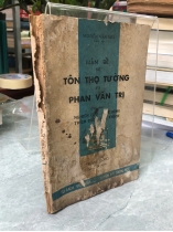 LUẬN ĐỀ VỀ TÔN THỌ TƯỜNG VÀ PHAN VĂN TRỊ - NGUYỄN VĂN MÙI