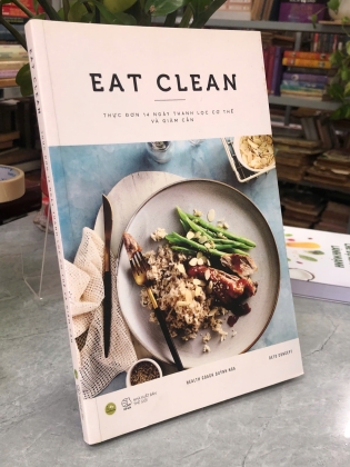 EAT CLEAN THỰC ĐƠN 14 NGÀY THANH LỌC CƠ THỂ VÀ GIẢM CÂN - QUỲNH NGA