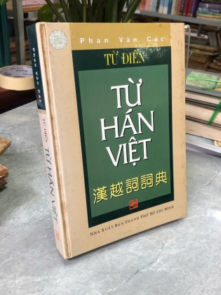 TỪ ĐIỂN TỪ HÁN VIỆT - PHAN VĂN CÁC