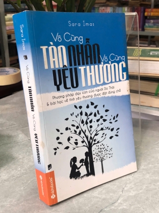 VÔ CÙNG TÀN NHẪN VÔ CÙNG YÊU THƯƠNG PHƯƠNG PHÁP DẠY CON CỦA NGƯỜI DO THÁI VÀ BÀI HỌC VỀ TÌNH YÊU THƯƠNG CẦN ĐẶT ĐÚNG CHỖ - SARA 