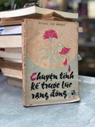 CHUYỆN TÌNH KỂ TRƯỚC LÚC RẠNG ĐÔNG - DƯƠNG THU HƯƠNG